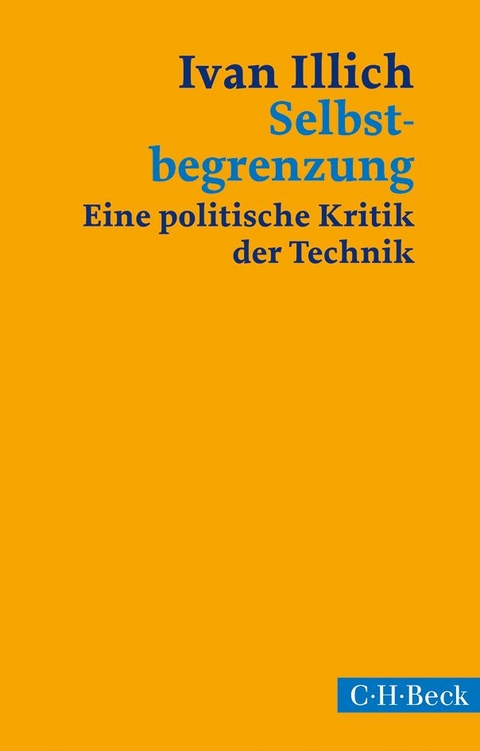 Selbstbegrenzung - Ivan Illich