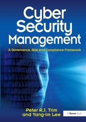 Cyber Security Management - Peter Trim, Yang-Im Lee