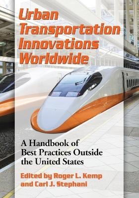 Urban Transportation Innovations Worldwide - 