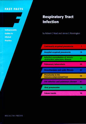 Fast Facts: Respiratory Tract Infection - Robert C. Read, James E. Pennington