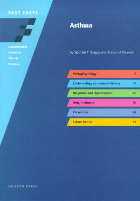 Fast Facts: Asthma - Professor Stephen T. Holgate, Romain Pauwels