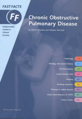 Fast Facts: Chronic Obstructive Pulmonary Disease - William MacNee, Stephen Rennard