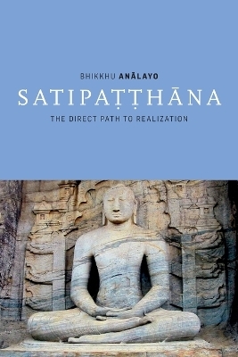 Satipatthana -  Analayo