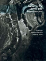 Cancer of the Larynx and Hypopharynx - J Shem, W I Wei