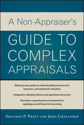 Analyzing Complex Appraisals for Business Professionals -  John Lifflander,  Shannon P. Pratt