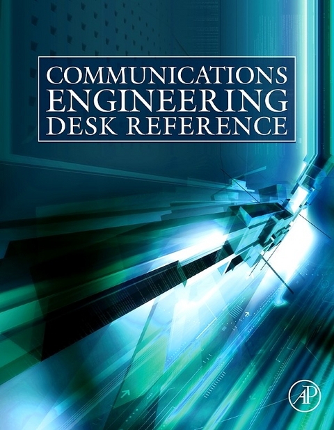 Communications Engineering Desk Reference -  Per Beming,  Juanita Ellis,  Bruce A. Fette,  Leonidas Guibas,  Keith Jack,  Ronald Kitchen,  Stefan Parkvall,  Charles Pursell,  Joy Rahman,  Mihaela van der Schaar,  Ed da Silva,  Dan Bensky,  Johan Skold,  Feng Zhao,  Alan C. Bovik,  Philip A Chou,  Luis M. Correia,  Erik Dahlman,  Casimer DeCusatis,  Daniel M. Dobkin,  Farid Dowla