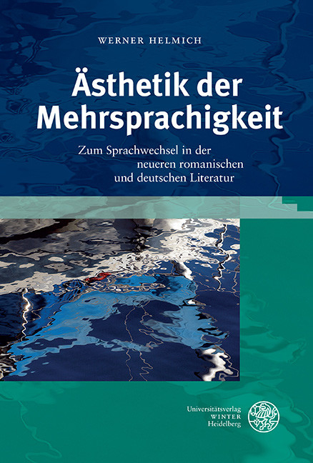 Ästhetik der Mehrsprachigkeit -  Werner Helmich