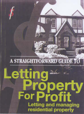 A Straightforward Guide to Letting Property for Profit - Sean Andrews