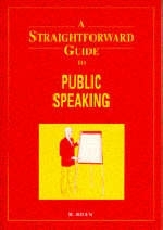 A Straightforward Guide to Public Speaking - Rosemary Riley