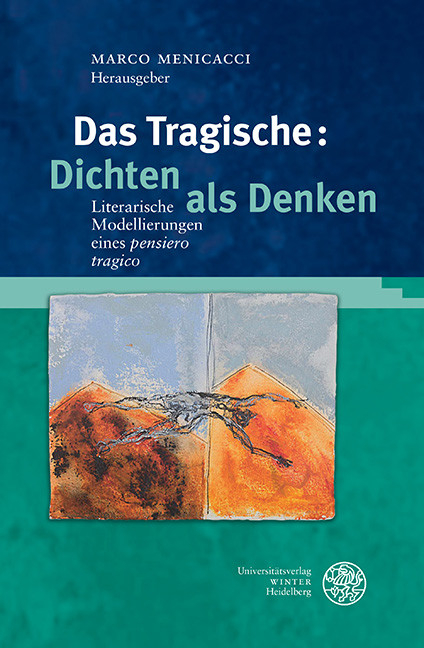 Das Tragische: Dichten als Denken - 