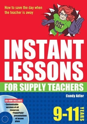 Instant Lessons for Supply Teachers 9-11 - Candy Adler