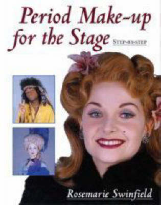 Period Make-up for the Stage - Rosemarie Swinfield