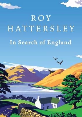 In Search Of England - Roy Hattersley