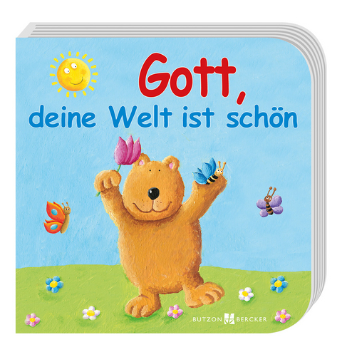 Gott, deine Welt ist schön