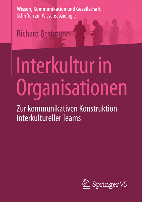 Interkultur in Organisationen -  Richard Bettmann