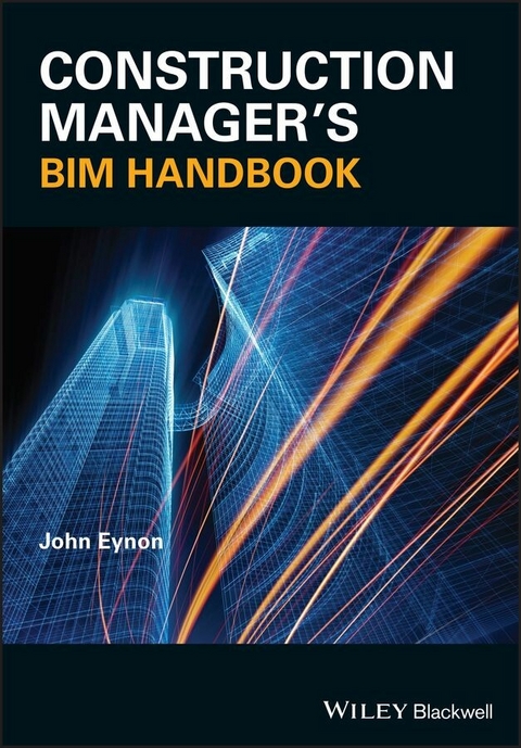 Construction Manager's BIM Handbook - John Eynon