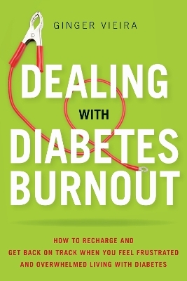 Dealing with Diabetes Burnout - Ginger Vieira