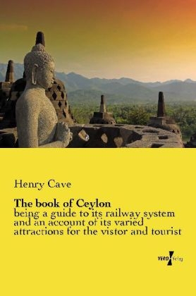 The book of Ceylon - Henry Cave