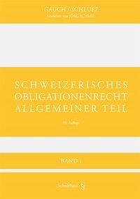 Schweizerisches Obligationenrecht - Peter Gauch, Walter R. Schluep