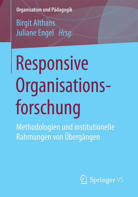 Responsive Organisationsforschung - 