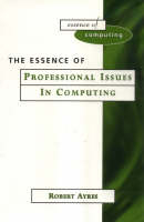 Value Pack: Introduction to Computer Law with The Essence of Professional Issues in Computing - David Bainbridge, Robert Ayres