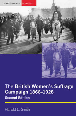 The British Women's Suffrage Campaign - Harold Smith