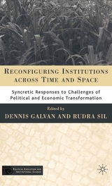 Reconfiguring Institutions Across Time and Space - 