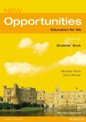 Opportunities Global Beginner Students' Book NE - Michael Harris, David Mower