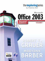 Valuepack:Exploring Microsoft Office 2003, Volume 1/Exploring Microsoft Office 2003 Volume 2/Exploring:Getting Started with Microsoft FrontPage 2003 - Robert Grauer, Maryann Barber, Gretchen Marx