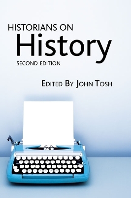 Historians on History - John Tosh