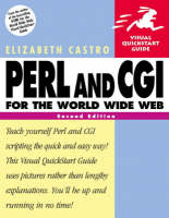 Valuepack:HTML for the World Wide Web with XHTML/Javascript for the World Wide Web: Visual QuickStart Guide, Student Edition / perl and CGI for the World Wide Web: Visual QuickStart Guide. - Elizabeth Castro, Tom Negrino