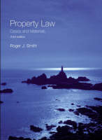 Valuepack: property law Cases and materials/ trusts and equity/ law express : land law 1st edition/ law express: Equity and trusts 1st edition - Roger Smith, Richard Edwards, Nigel Stockwell, John Duddington