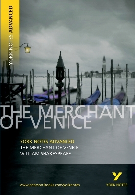 Merchant of Venice: York Notes Advanced - everything you need to study and prepare for the 2025 and 2026 exams - William Shakespeare