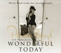 Wonderful Today - Pattie Boyd