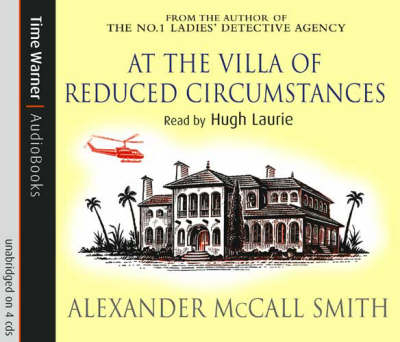 At The Villa Of Reduced Circumstances - Alexander McCall Smith