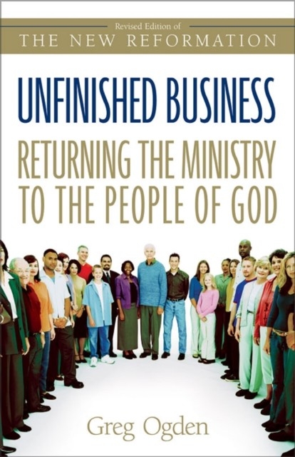 Unfinished Business -  Greg Ogden