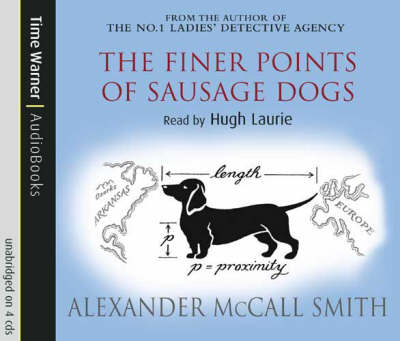 The Finer Points Of Sausage Dogs - Alexander McCall Smith