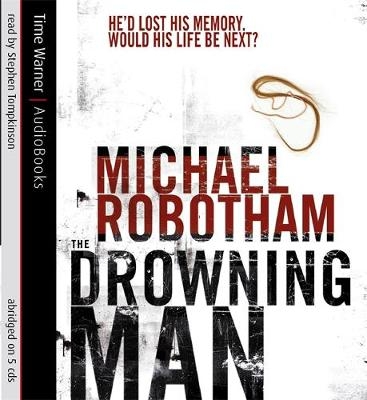 The Drowning Man - Michael Robotham