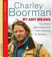 By Any Means - Charley Boorman