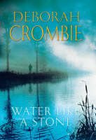 Water Like a Stone - Deborah Crombie