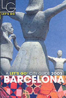 Let's Go Barcelona 2003 - Let's Go Inc