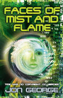 Faces of Mist and Flame - Jon George