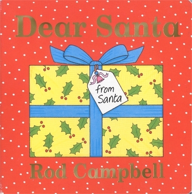 Dear Santa - Rod Campbell