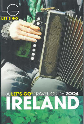 Let's Go 2004 Ireland - Let's Go Inc