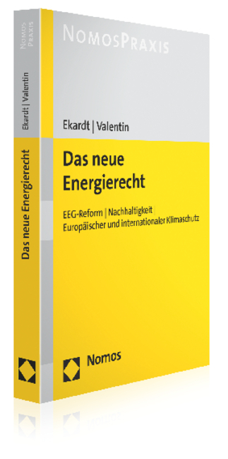 Das neue Energierecht - Felix Ekardt, Florian Valentin