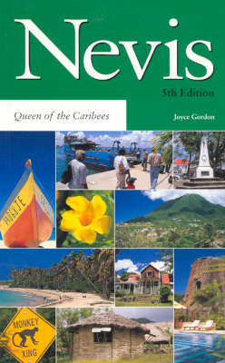 Nevis: Queen of the Caribees 5th Edition - Madelaine Ward