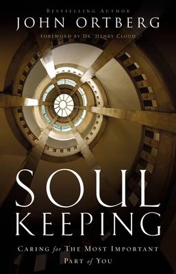 Soul Keeping -  JOHN ORTBERG