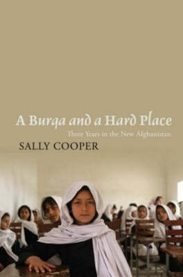 A Burqa and a Hard Place - Sally Cooper