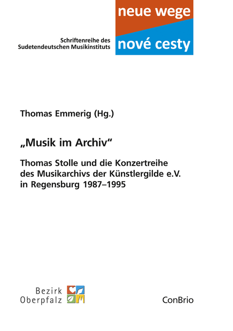 „Musik im Archiv“ – Thomas Stolle und die Konzertreihe des Musikarchivs der Künstlergilde e.V. in Regensburg 1987–1995 - 