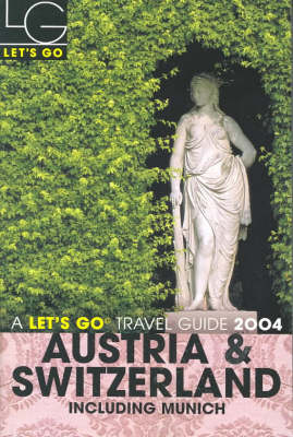 Let's Go 2004 Austria & Switzerland - Let's Go Inc